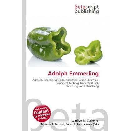 Adolph Emmerling, Fachbücher von Lambert M. Surhone, Mariam T. Tennoe, Susan F. Henssonow