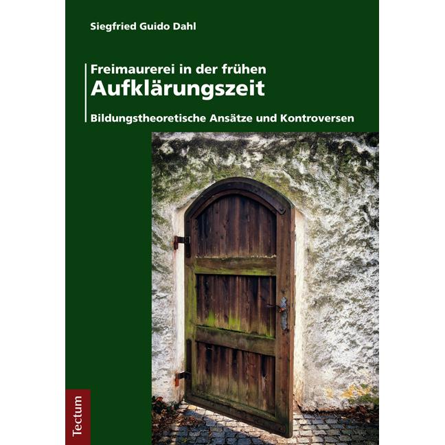 Freimaurerei in der frühen Aufklärungszeit, Fachbücher von Siegfried Guido Dahl