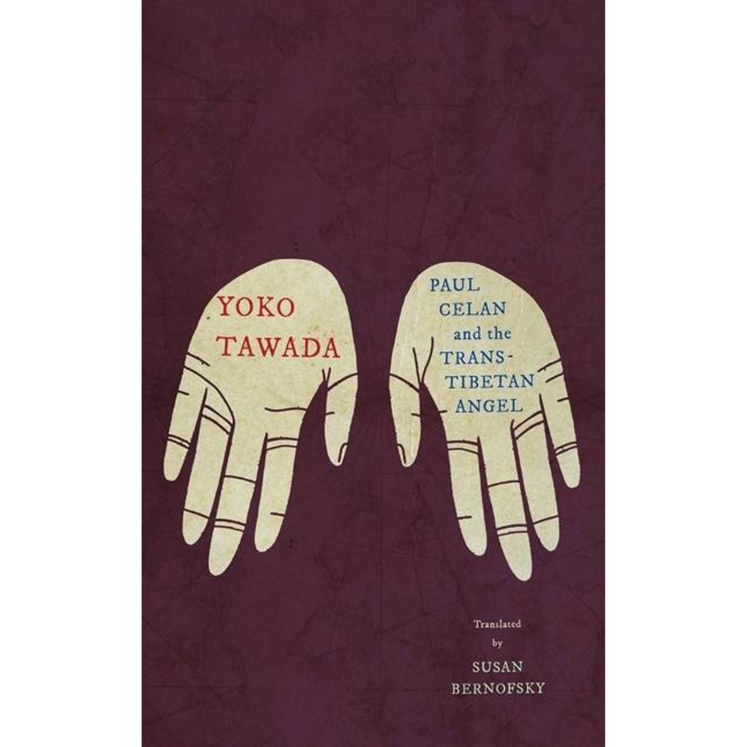 Tawada:Paul Celan and the Tran-Tibetan, Belletristik von Yoko Tawada