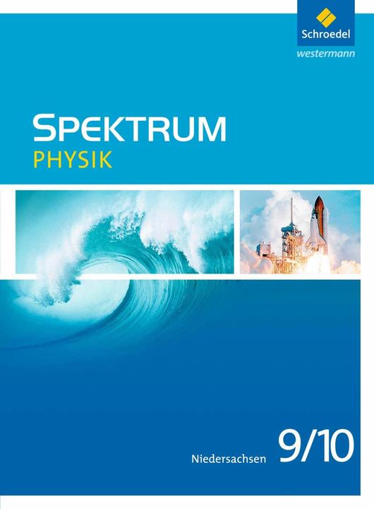 Produktbild Spektrum Physik 9./10. Schuljahr. Ausgabe 2013. Schülerband. NI (Deutsch, Daniel Hess, Jens Gössing, Manfred Klostermann, Thomas Appel, Ulrich Fries, 2013)