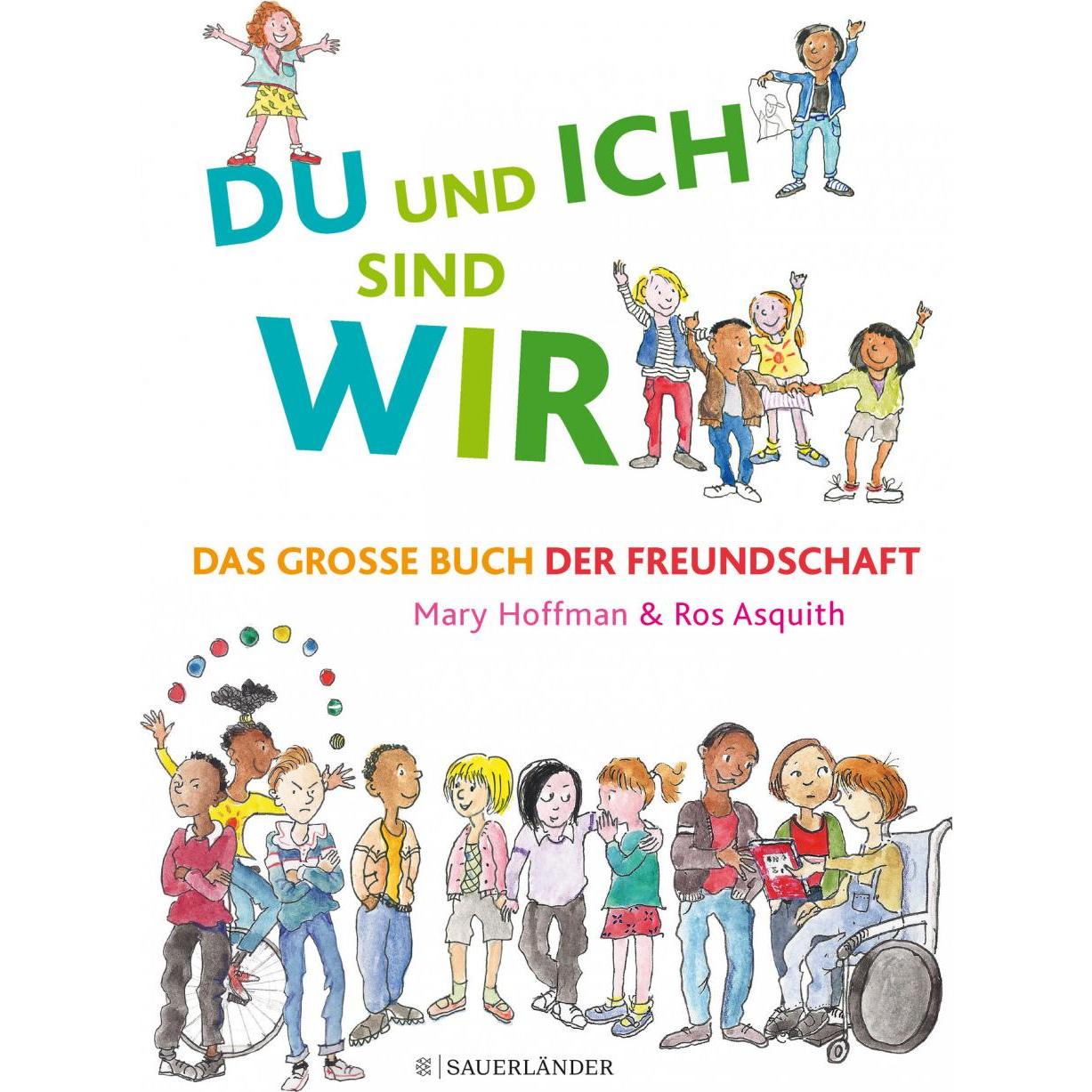 DU und ICH sind WIR. Das grosse Buch der Freundschaft, Kinderbücher von Mary Hoffman