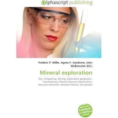 Mineral exploration, Fachbücher von John McBrewster, Agnes F. Vandome, Frederic P. Miller
