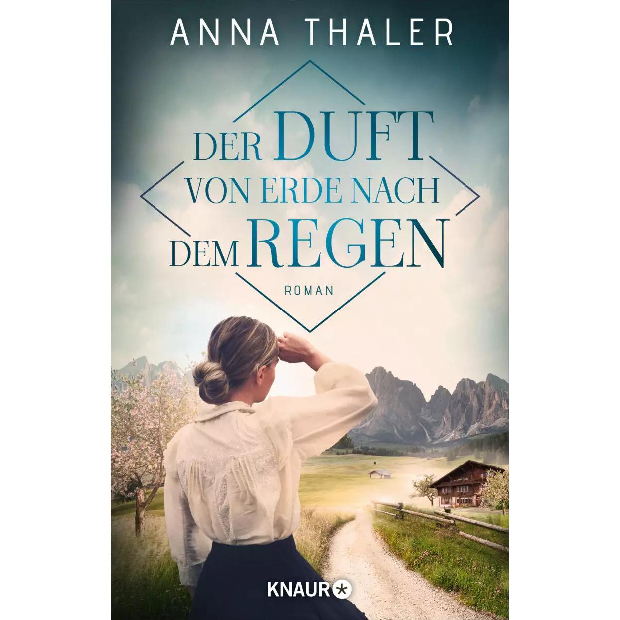 Der Duft von Erde nach dem Regen, Belletristik von Anna Thaler
