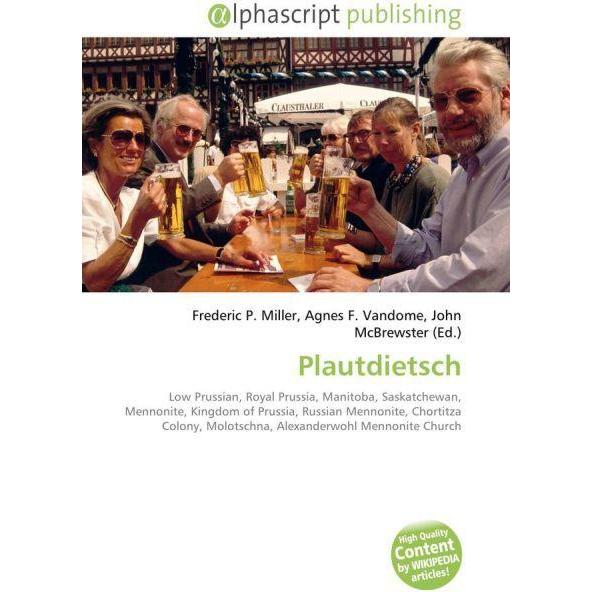 Thumbnail - Plautdietsch, Fachbücher von Agnes F. Vandome, Frederic P. Miller, John McBrewster