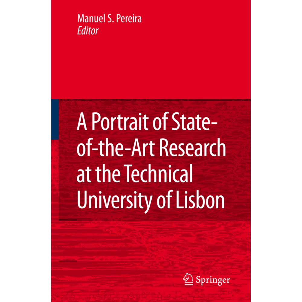 A Portrait of State-of-the-Art Research at the Technical University of Lisbon, Fachbücher von Manuel Seabra Pereira