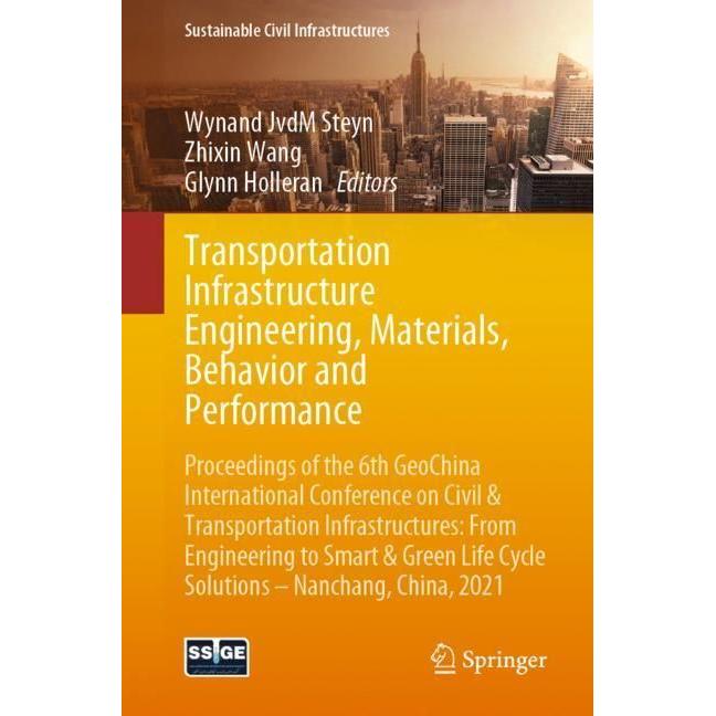 Transportation Infrastructure Engineering, Materials, Behavior and Performance, Fachbücher von Glynn Holleran, Zhixin Wa...