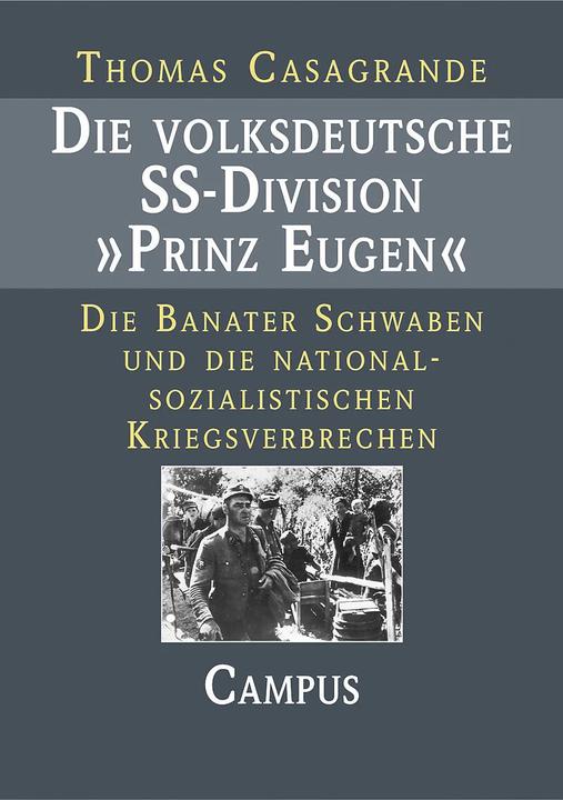 Produktbild Die volksdeutsche SS-Division 'Prinz Eugen' (Deutsch, Thomas Casagrande, 2003)