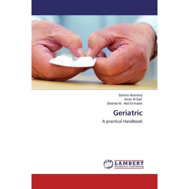 Thumbnail - Geriatric, Fachbücher von Samira Alsenany, Amer Al Saif, Shehab M. Abd El-Kader