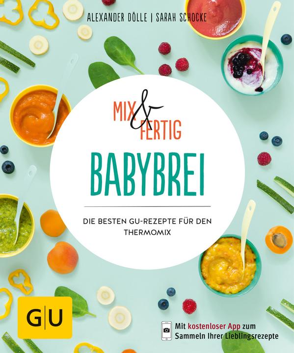 Produktbild Mix & Fertig Babybrei (Deutsch, Sarah Schocke, 2018)