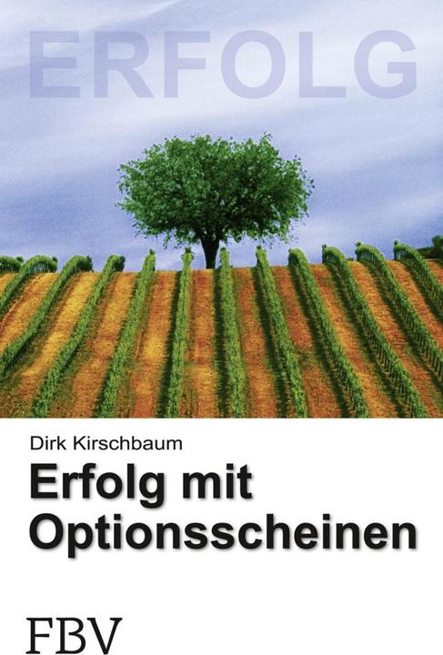 Produktbild Erfolg mit Optionsscheinen (Deutsch, Dirk Kirschbaum, 2004)