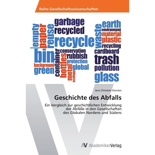 Geschichte des Abfalls, Fachbücher von Jens Christian Künster