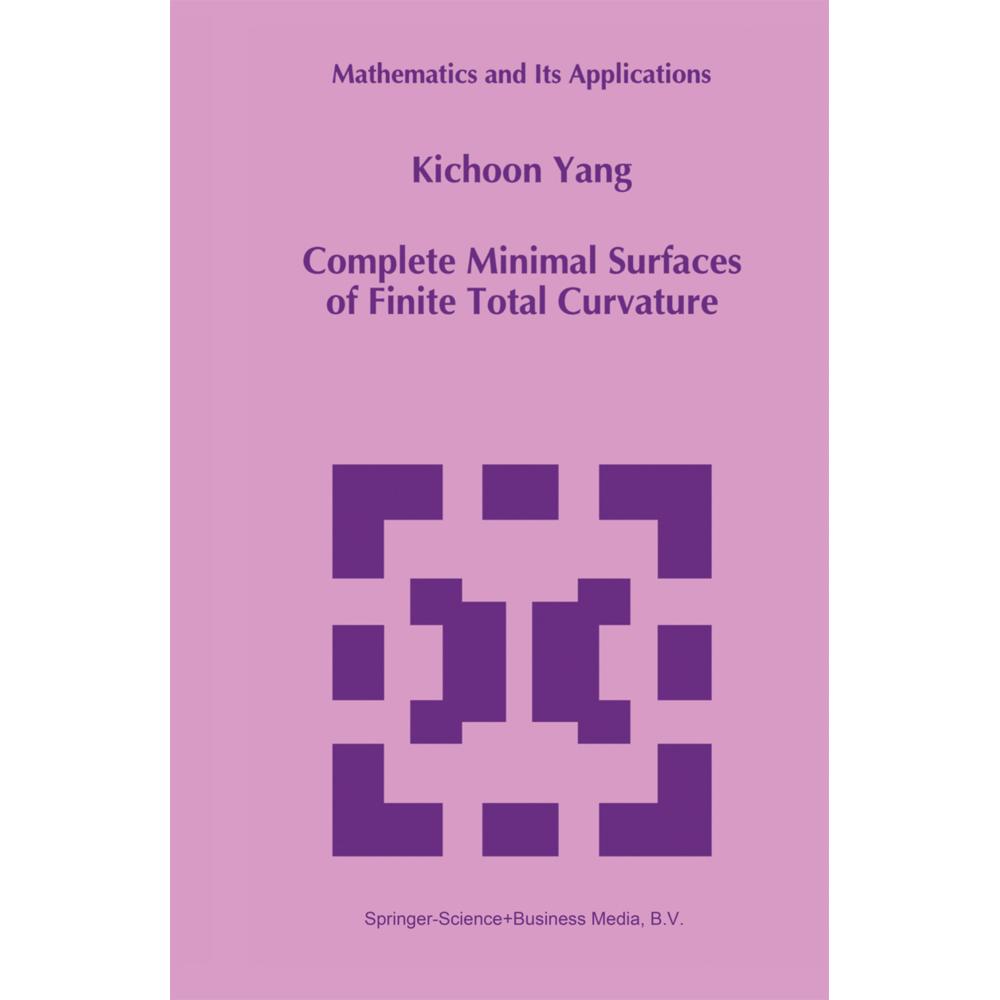 Complete Minimal Surfaces of Finite Total Curvature, Fachbücher