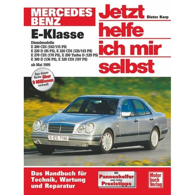 Mercedes Benz E-Klasse Diesel (W 210) (ab 1995), Ratgeber von Korp, Dieter