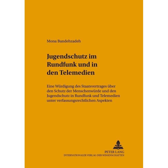 Jugendschutz im Rundfunk und in den Telemedien, Fachbücher von Mona Bandehzadeh