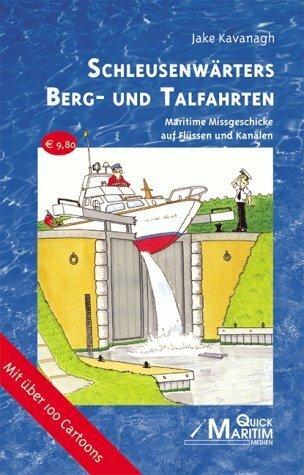 Produktbild Schleusenwärters Berg- und Talfahrten (Deutsch, Dagmar Rockel, Jake Kavanagh, 2021)