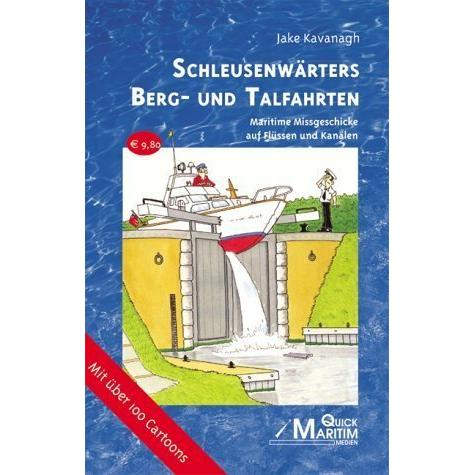 Schleusenwärters Berg- und Talfahrten, Ratgeber von Dagmar Rockel, Jake Kavanagh