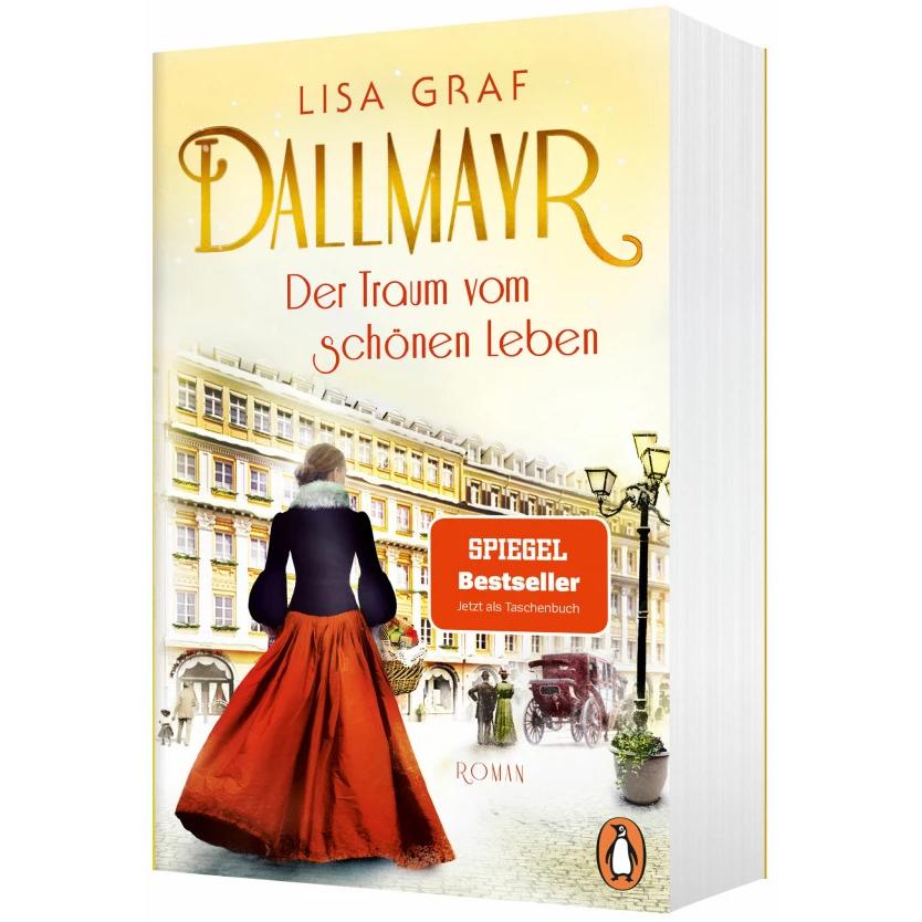 Dallmayr. Der Traum vom schönen Leben, Belletristik von Lisa Graf