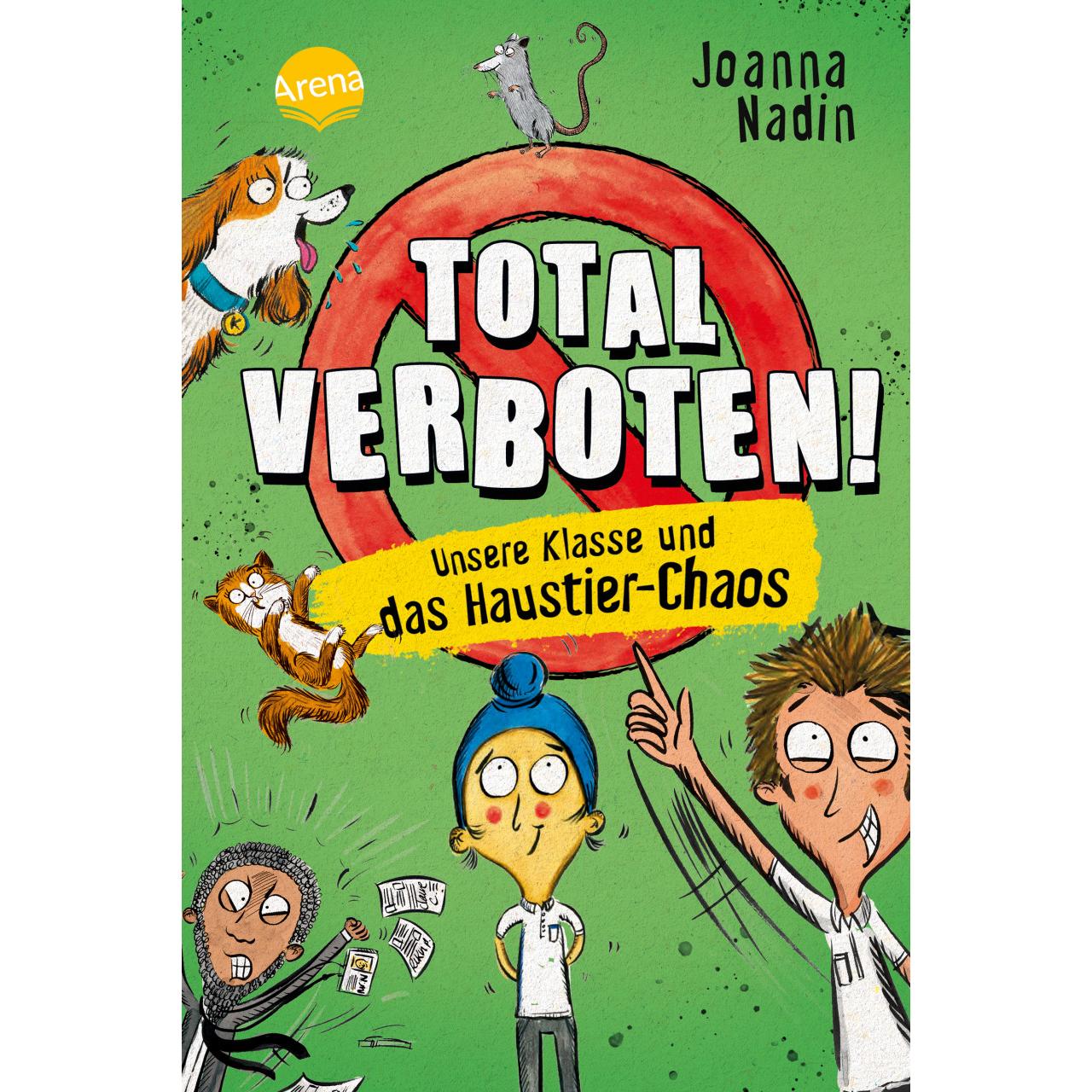 Total verboten! Unsere Klasse und das Haustier-Chaos, Kinderbücher von Joanna Nadin, Jan Möller, Rikin Parekh