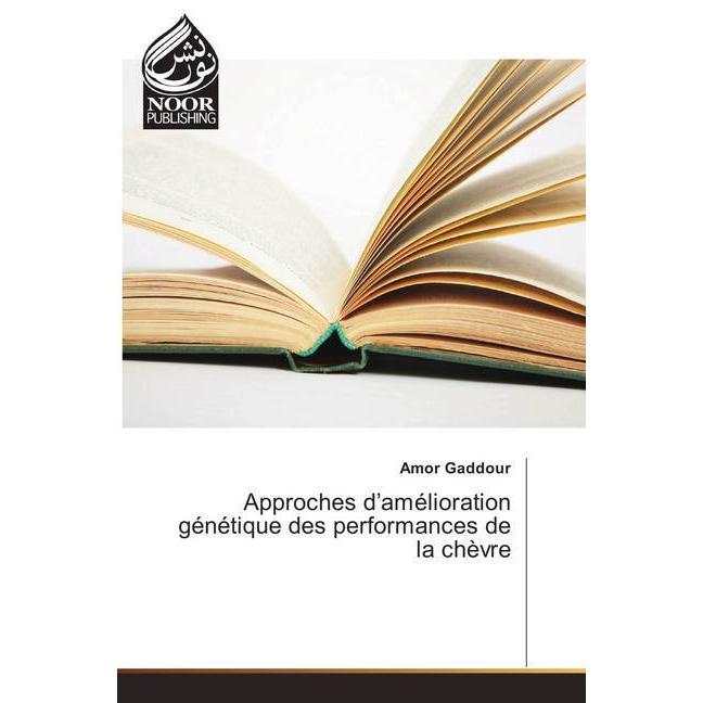 Approches d'amélioration génétique des performances de la chèvre, Fachbücher von Amor Gaddour