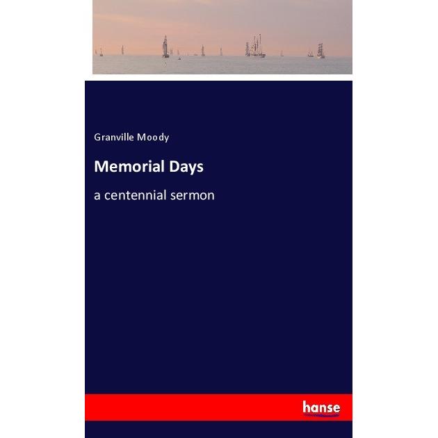 Memorial Days, Belletristik von Granville Moody