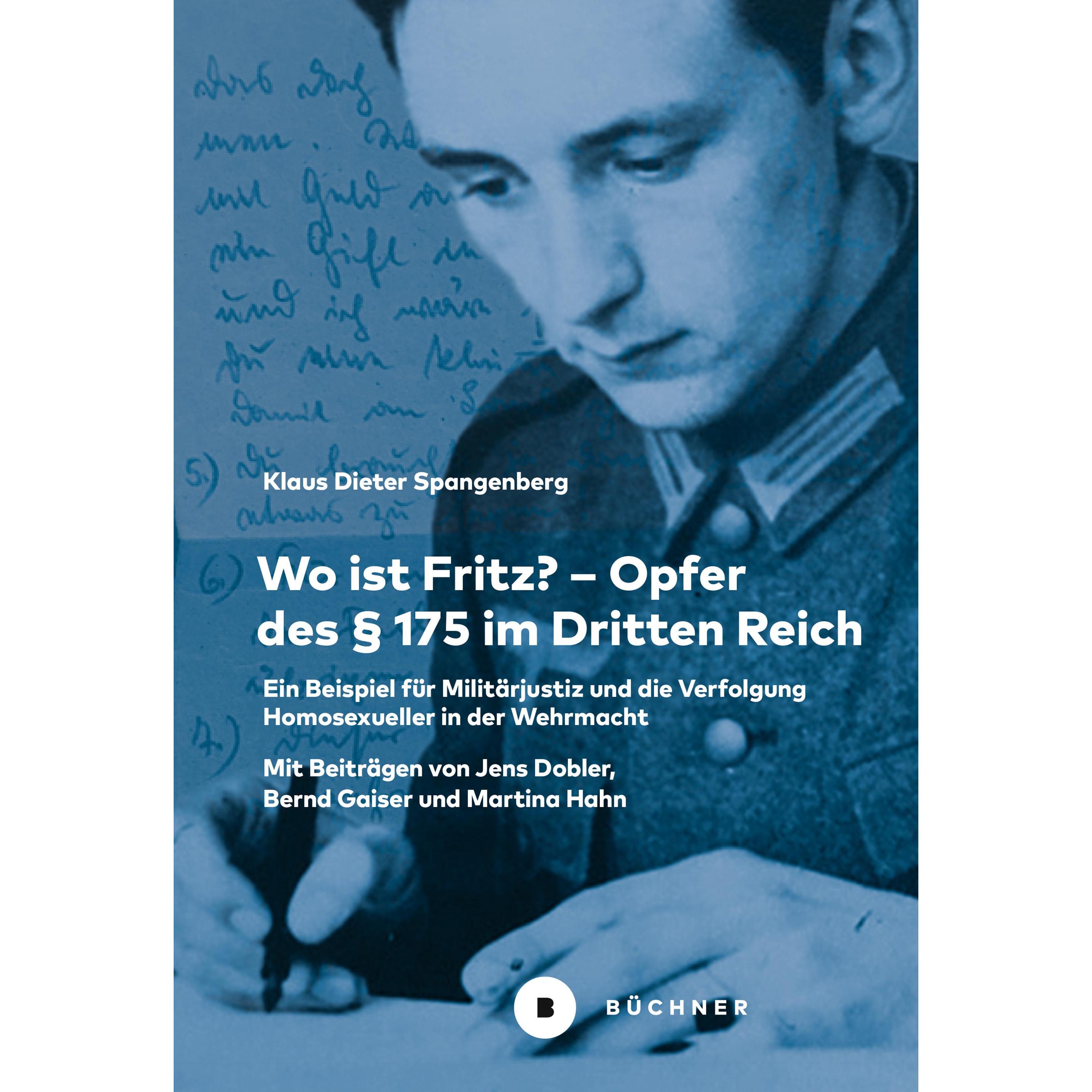 Wo ist Fritz? - Opfer des § 175 im Dritten Reich, Sachbücher von Klaus Dieter Spangenberg