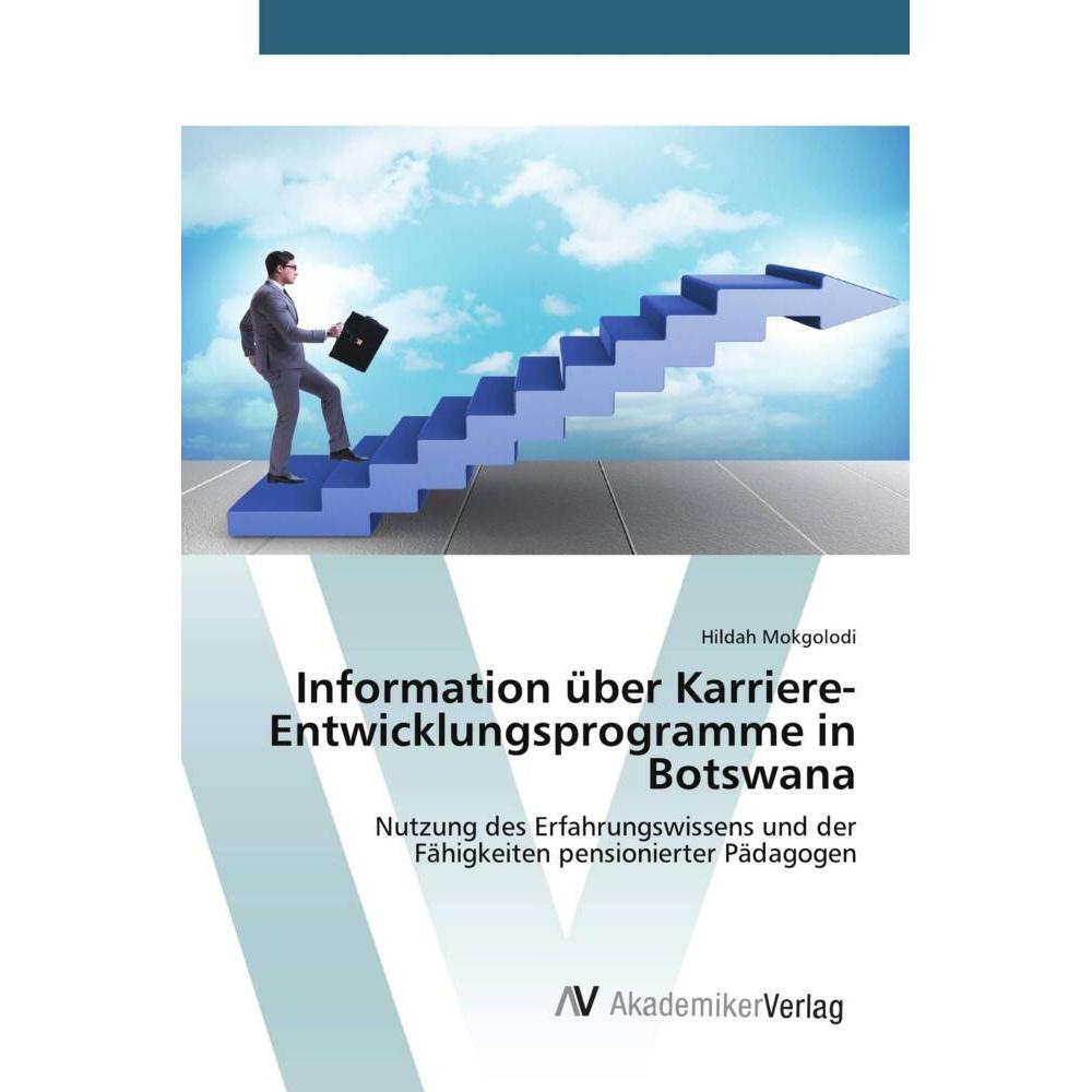 Information über Karriere-Entwicklungsprogramme in Botswana, Fachbücher von Hildah Mokgolodi