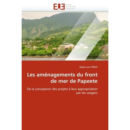 Les aménagements du front de mer de Papeete, Fachbücher von Mano-Ura Tirao