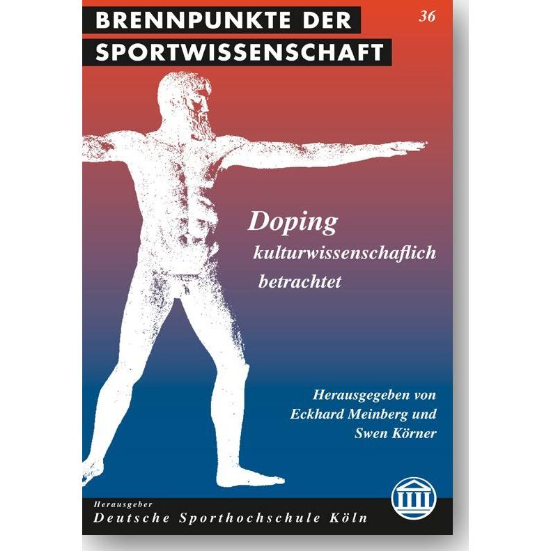 Thumbnail - Doping - kulturwissenschaftlich betrachtet, Fachbücher von Swen Körner, Eckhard Meinberg
