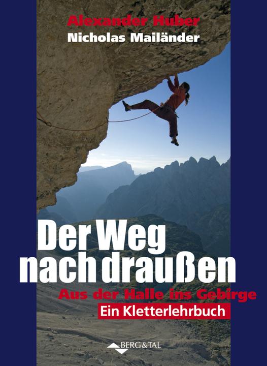 Produktbild Der Weg nach draussen (Deutsch, Alexander Huber, Nicho Mailänder, 2011)