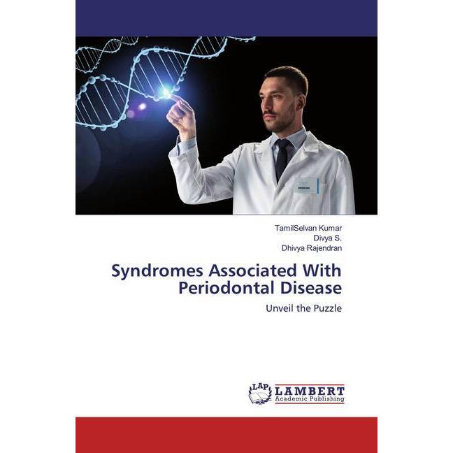 Syndromes Associated With Periodontal Disease, Fachbücher von TamilSelvan Kumar, Divya S., Dhivya Rajendran