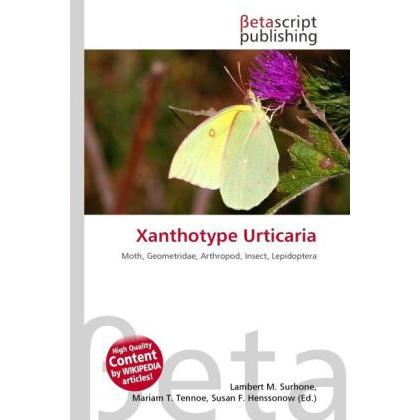 Xanthotype Urticaria, Fachbücher von Lambert M. Surhone, Mariam T. Tennoe, Susan F. Henssonow