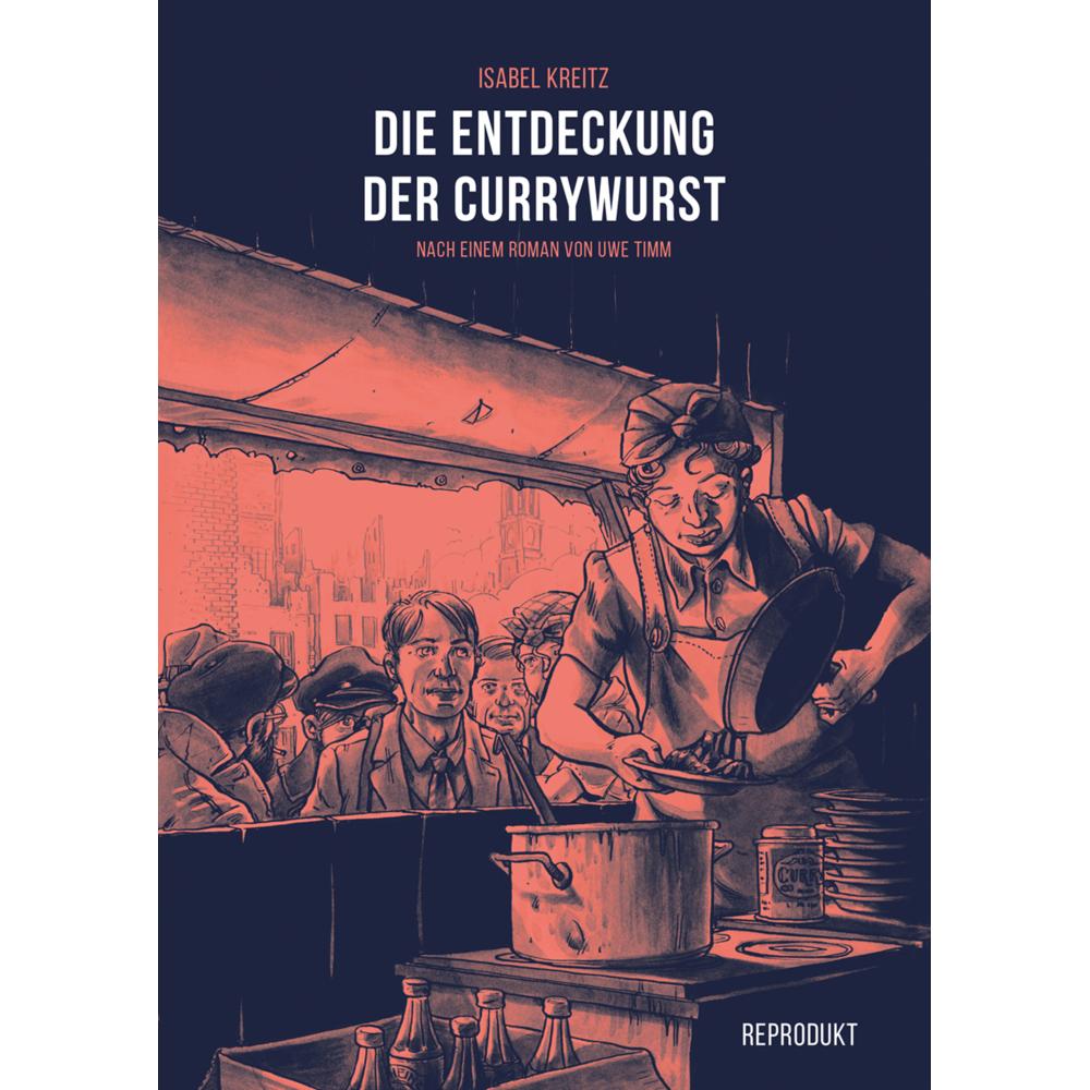 Die Entdeckung der Currywurst, Belletristik von Isabel Kreitz