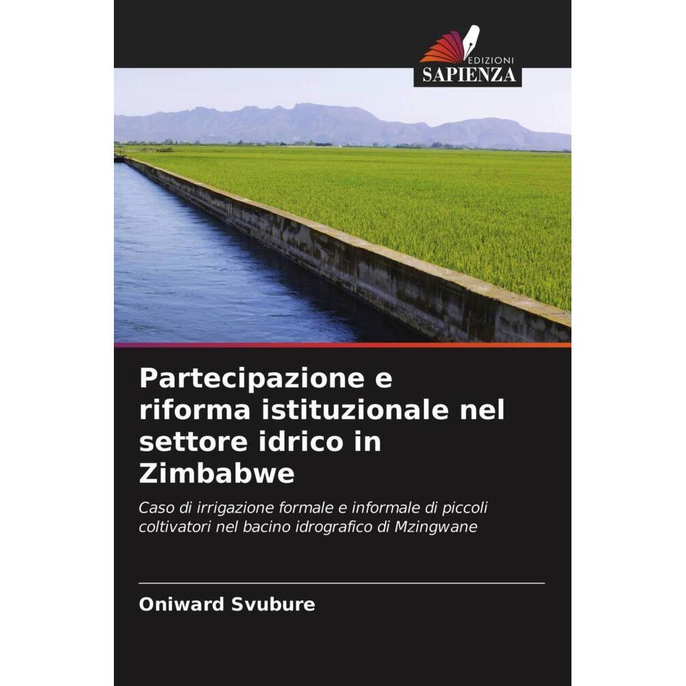 Partecipazione e riforma istituzionale nel settore idrico in Zimbabwe, Fachbücher von Oniward Svubure