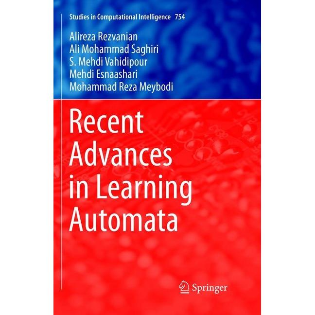 Recent Advances in Learning Automata, Fachbücher von Mohammad Reza Meybodi, Alireza Rezvanian, Ali Mohammad Saghiri, Meh...
