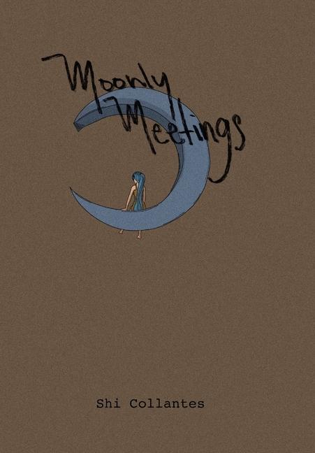 Produktbild Moonly Meetings (Englisch, Shi Collantes, 2022)