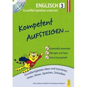 Kompetent Aufsteigen Englisch 3 - Grundfertigkeiten erlernen, Schulbücher von Bettina Fichtenbauer-Reysach, Marina Bache...