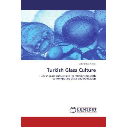 Turkish Glass Culture, Fachbücher