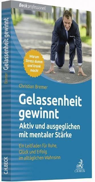 Produktbild Gelassenheit gewinnt (Deutsch, Christian Bremer, 2016)