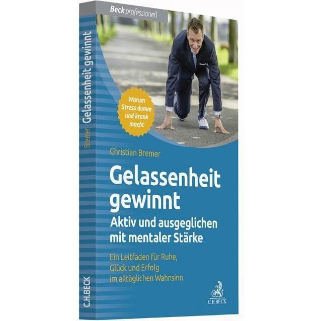 Gelassenheit gewinnt, Fachbücher von Christian Bremer