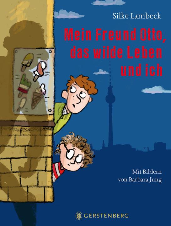 Produktbild Mein Freund Otto, das wilde Leben und ich (Deutsch, Barbara Jung, Silke Lambeck, 2018)