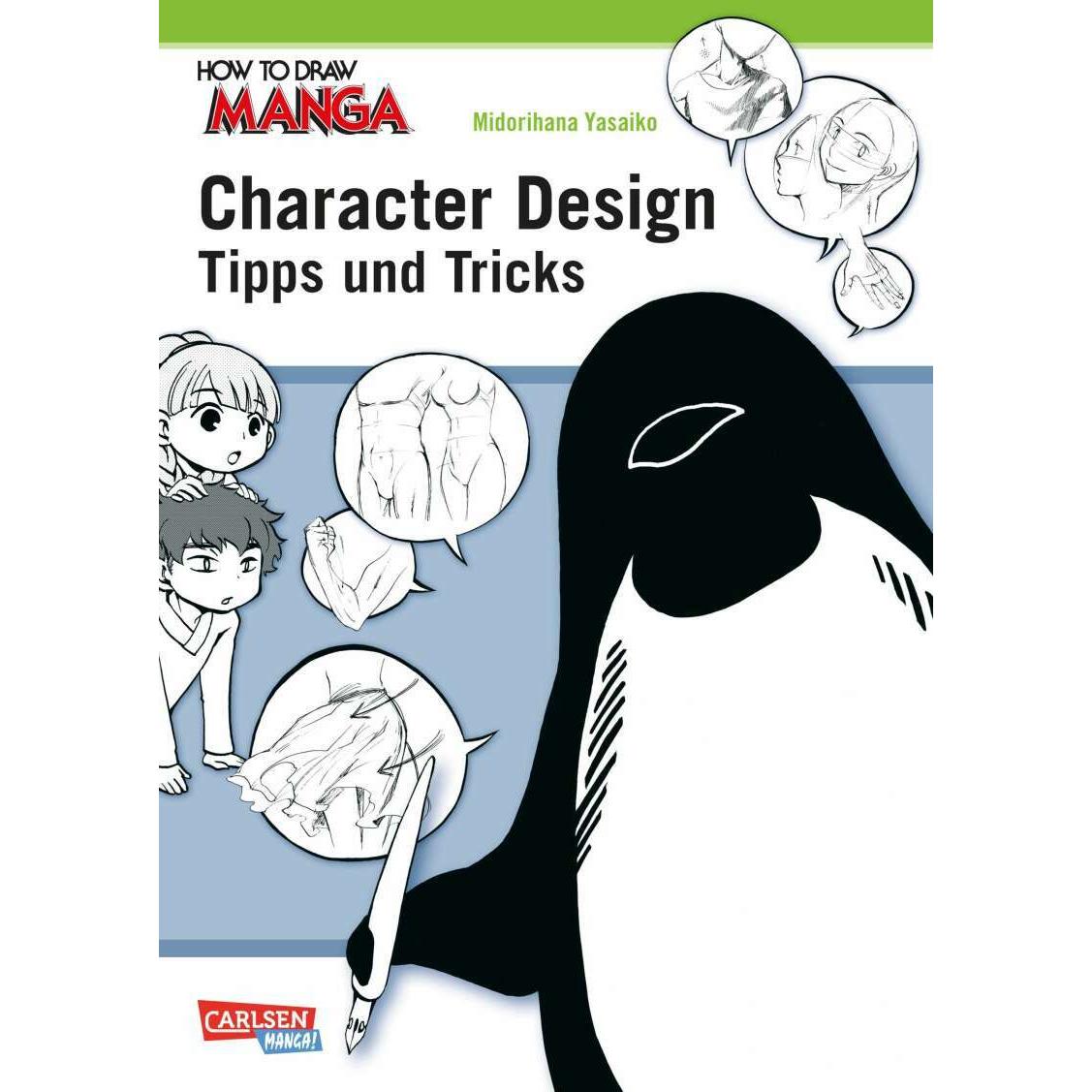How To Draw Manga: Character Design - Tipps und Tricks, Ratgeber von Yasaiko Midorihana