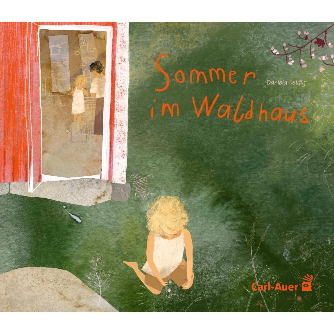 Sommer im Waldhaus, Kinderbücher von Daniela Leidig