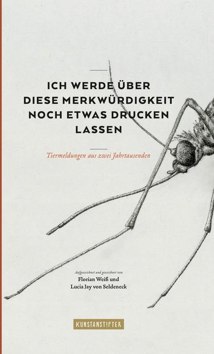 Produktbild Ich werde über diese Merkwürdigkeit noch etwas drucken lassen (Deutsch, Lucia Jay von Seldeneck, 2017)