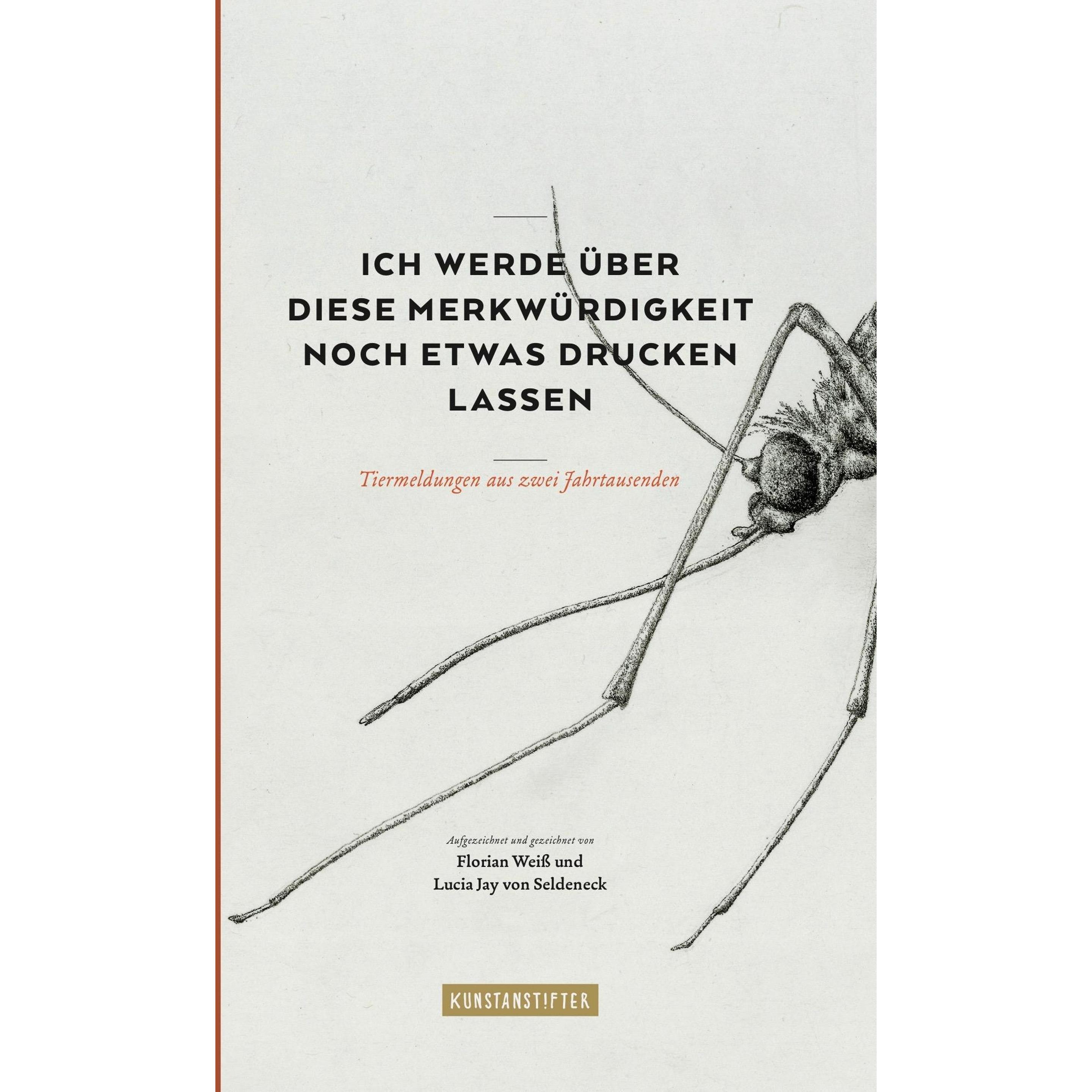 Ich werde über diese Merkwürdigkeit noch etwas drucken lassen, Belletristik von Lucia Jay von Seldeneck