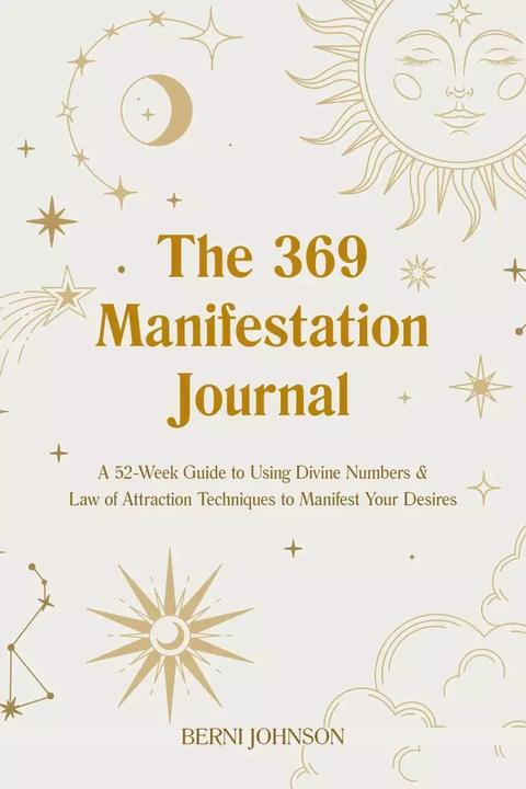 The 369 Manifestation Journal (English, Berni Johnson, 2022)