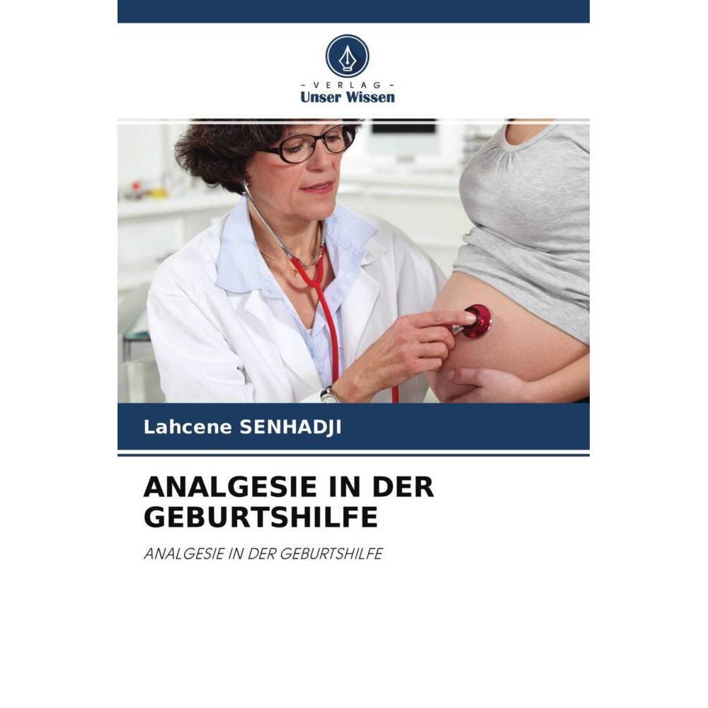 Analgesie In Der Geburtshilfe, Fachbücher von Lahcene SENHADJI