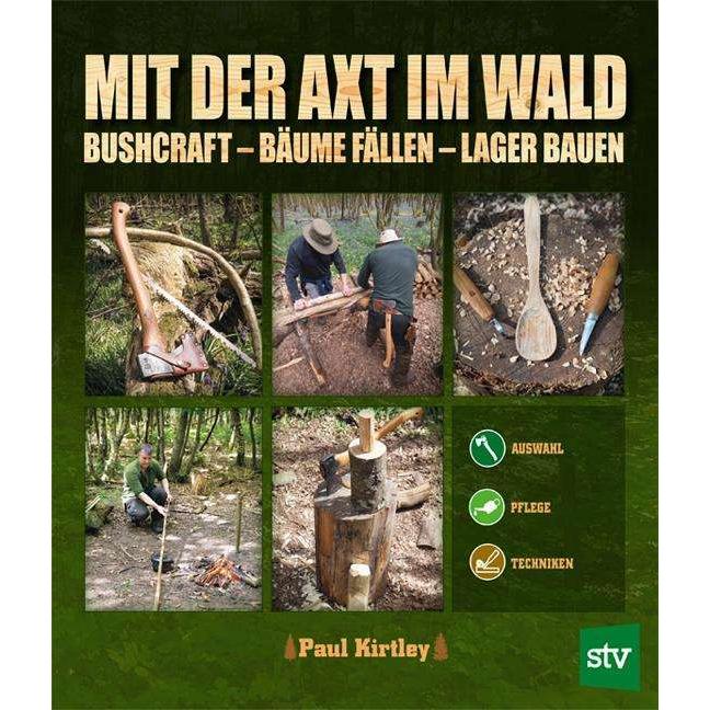 Kirtley:Mit der Axt im Wald, Ratgeber von Paul Kirtley