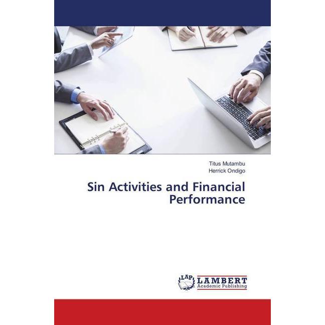 Sin Activities and Financial Performance, Fachbücher von Titus Mutambu, Herrick Ondigo