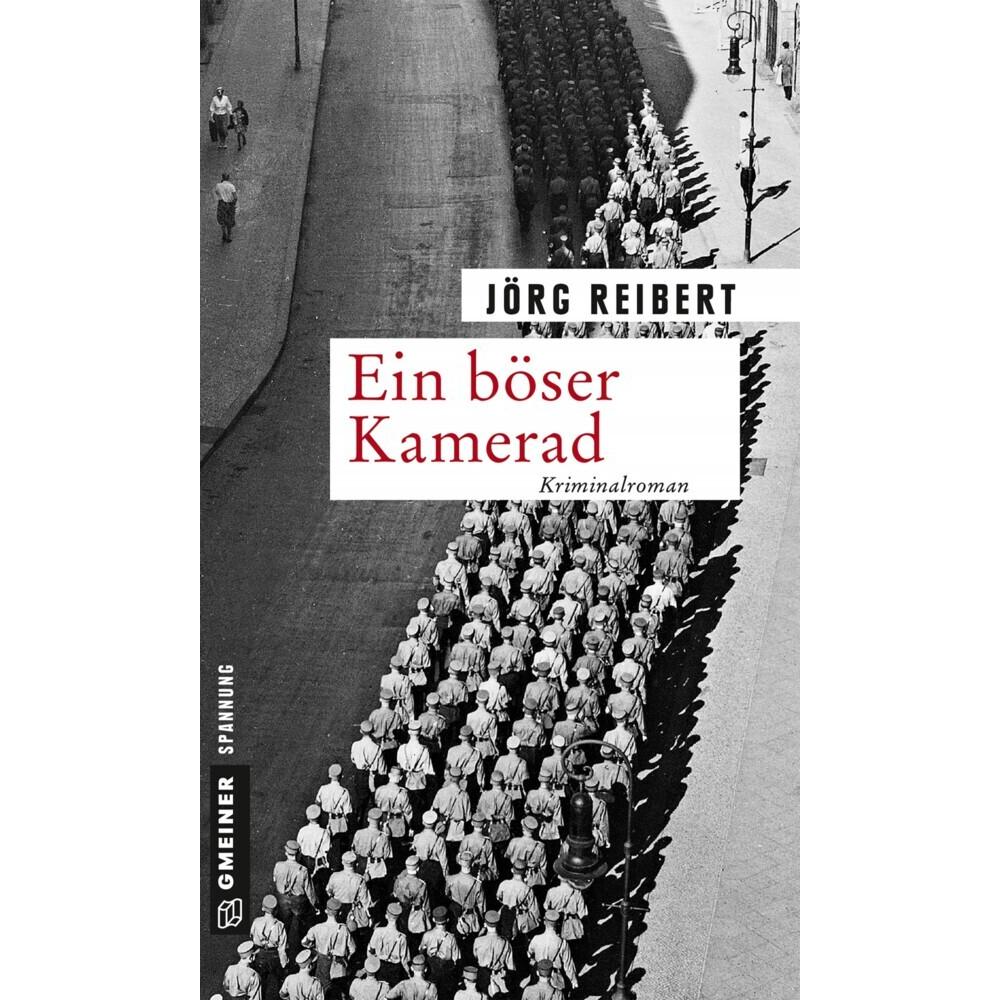 Ein böser Kamerad, Belletristik von Jörg Reibert