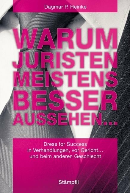 Actual product image Warum Juristen meistens besser aussehen (German, Dagmar P. Heinke, 2010)